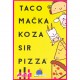 Taco Mačka Koza Sir Pizza
